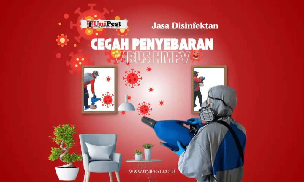 Jasa Disinfektan dan Pest Control oleh Unipest untuk Pembasmi Virus HMPV dan Hama